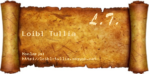 Loibl Tullia névjegykártya